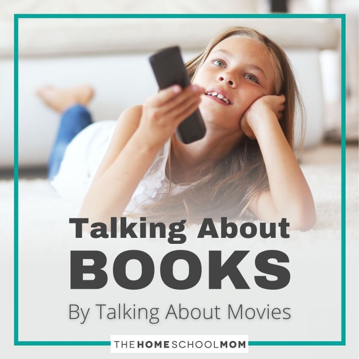 Talking About Books By Talking About Movies