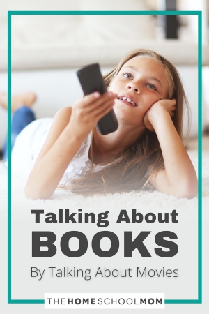 Talking About Books By Talking About Movies