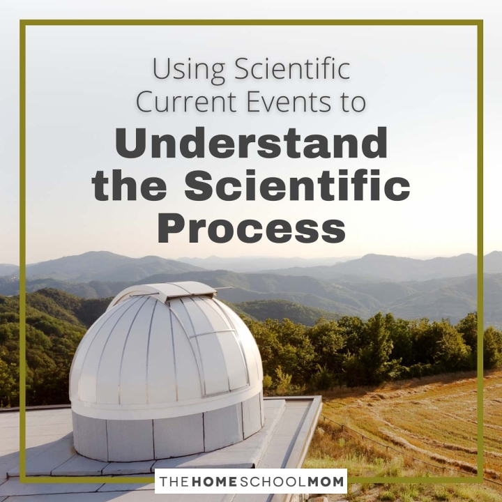 Using Scientific Current Events to Understand the Scientific Process