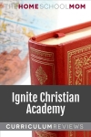 Ignite Christian Academy curriculum reviews