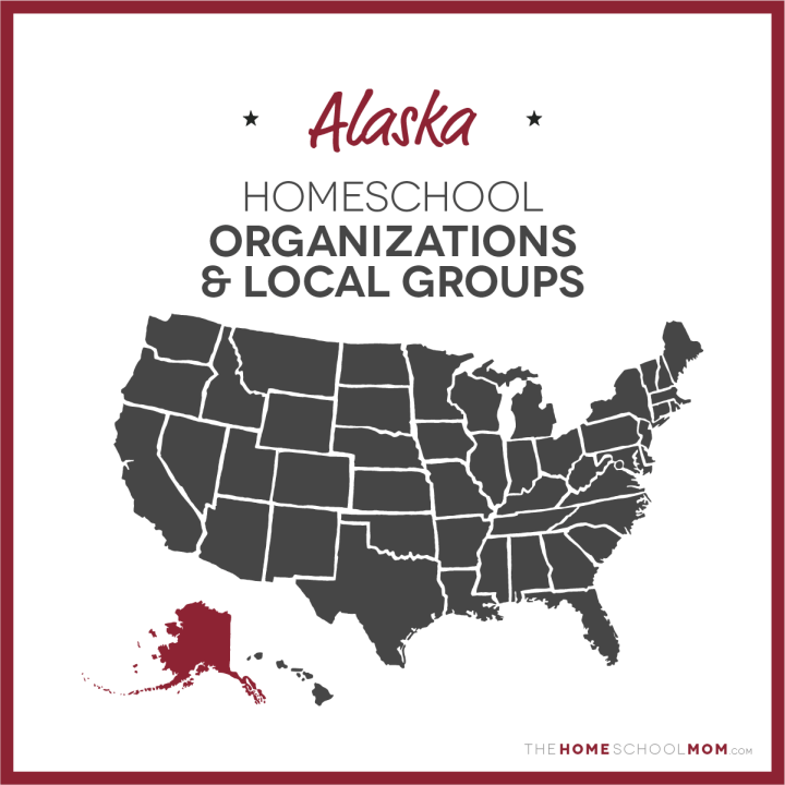 Alaska Homeschool Organizations and Local Groups - TheHomeSchoolMom.com