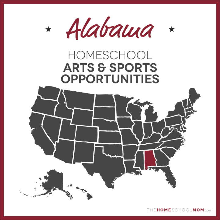 Alabama Homeschool Arts & Sports Opportunities – TheHomeSchoolMom.com