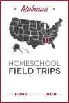 Alabama Homeschool Field Trips – TheHomeSchoolMom.com
