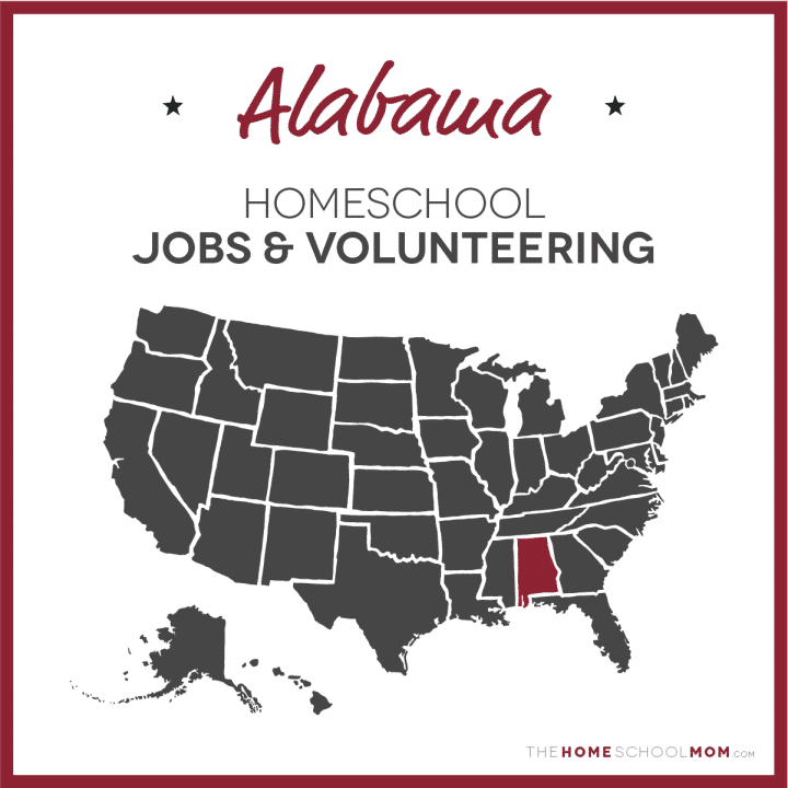 Alabama Homeschool Jobs & Volunteering – TheHomeSchoolMom.com
