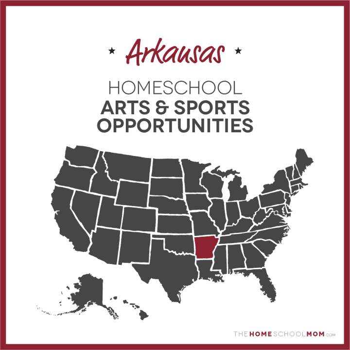Arkansas Homeschool Arts & Sports Opportunities – TheHomeSchoolMom.com