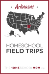 Arkansas Homeschool Field Trips – TheHomeSchoolMom.com