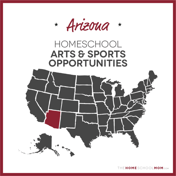 Arizona Homeschool Arts & Sports Opportunities – TheHomeSchoolMom.com