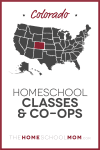 Colorado Homeschool Classes & Co-ops – TheHomeSchoolMom.com