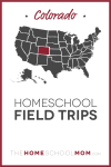 Colorado Homeschool Field Trips – TheHomeSchoolMom.com