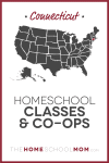Connecticut Homeschool Classes & Co-ops – TheHomeSchoolMom.com