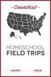 Connecticut Homeschool Field Trips – TheHomeSchoolMom.com