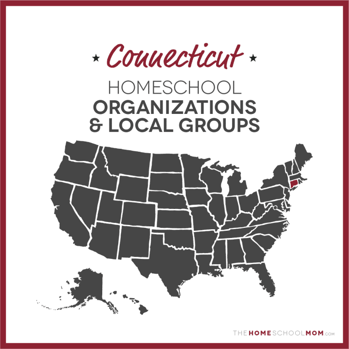 Connecticut Homeschool Organizations and Local Groups - TheHomeSchoolMom.com