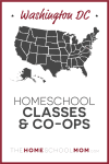 Washington D.C. Homeschool Classes & Co-ops – TheHomeSchoolMom.com