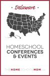 Delaware Homeschool Conferences & Events – TheHomeSchoolMom.com