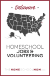 Delaware Homeschool Jobs & Volunteering – TheHomeSchoolMom.com