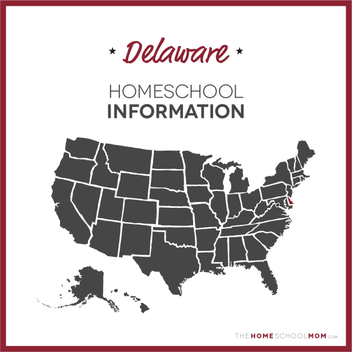 Delaware Homeschool Information – TheHomeSchoolMom.com