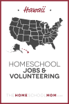 Hawaii Homeschool Jobs & Volunteering – TheHomeSchoolMom.com