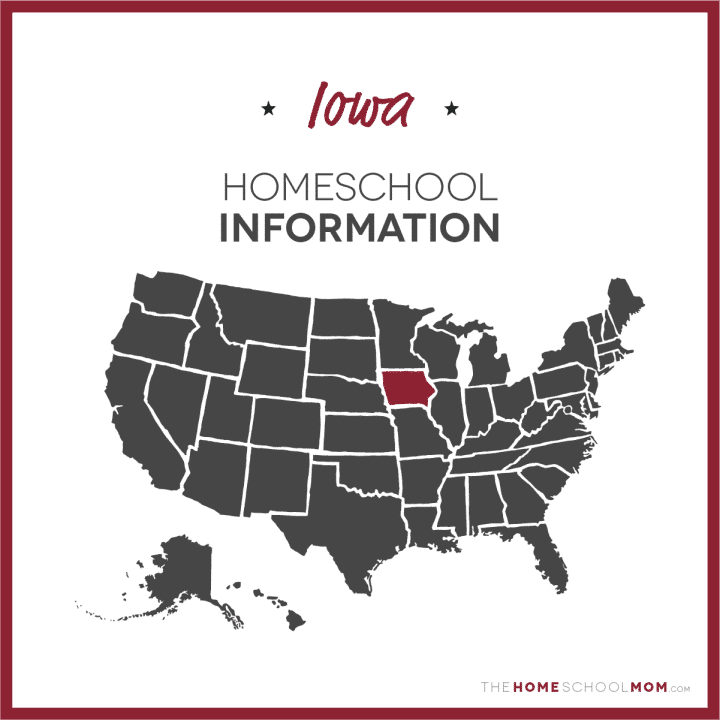 Iowa Homeschool Information – TheHomeSchoolMom.com