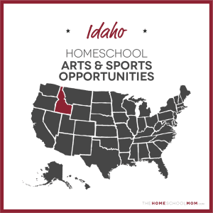 Idaho Homeschool Arts & Sports Opportunities – TheHomeSchoolMom.com