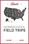 Illinois Homeschool Field Trips – TheHomeSchoolMom.com