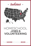 Indiana Homeschool Jobs & Volunteering – TheHomeSchoolMom.com