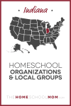 Indiana Homeschool Organizations and Local Groups - TheHomeSchoolMom.com