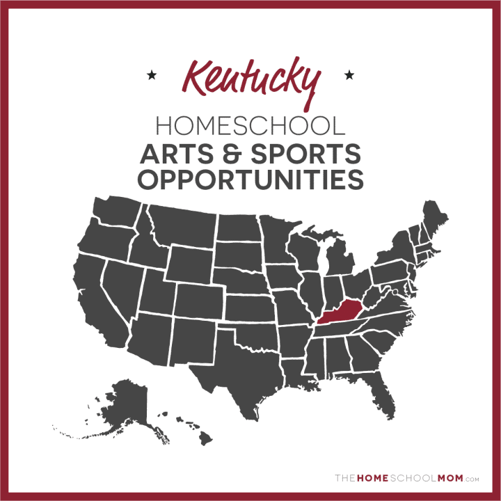Kentucky Homeschool Arts & Sports Opportunities – TheHomeSchoolMom.com