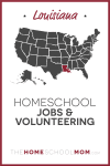 Louisiana Homeschool Jobs & Volunteering – TheHomeSchoolMom.com