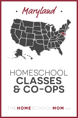 Maryland Homeschool Classes & Co-ops – TheHomeSchoolMom.com