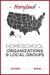 Maryland Homeschool Organizations and Local Groups - TheHomeSchoolMom.com
