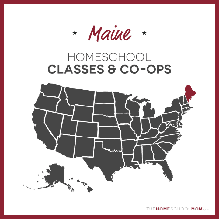 Maine Homeschool Classes & Co-ops – TheHomeSchoolMom.com
