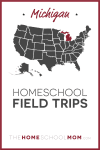 Michigan Homeschool Field Trips – TheHomeSchoolMom.com