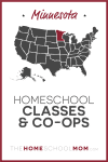 Minnesota Homeschool Classes & Co-ops – TheHomeSchoolMom.com