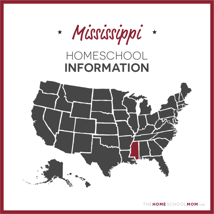 Mississippi Homeschool Information – TheHomeSchoolMom.com