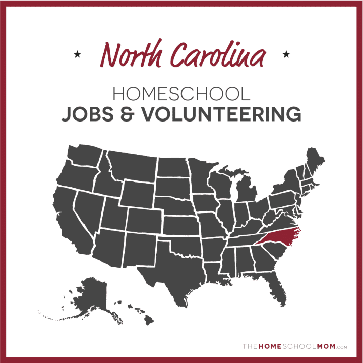North Carolina Homeschool Jobs & Volunteering – TheHomeSchoolMom.com