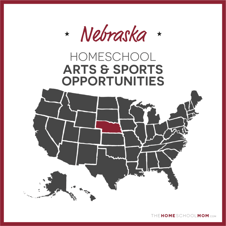 Nebraska Homeschool Arts & Sports Opportunities – TheHomeSchoolMom.com