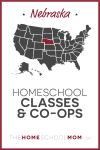 Nebraska Homeschool Classes & Co-ops – TheHomeSchoolMom.com