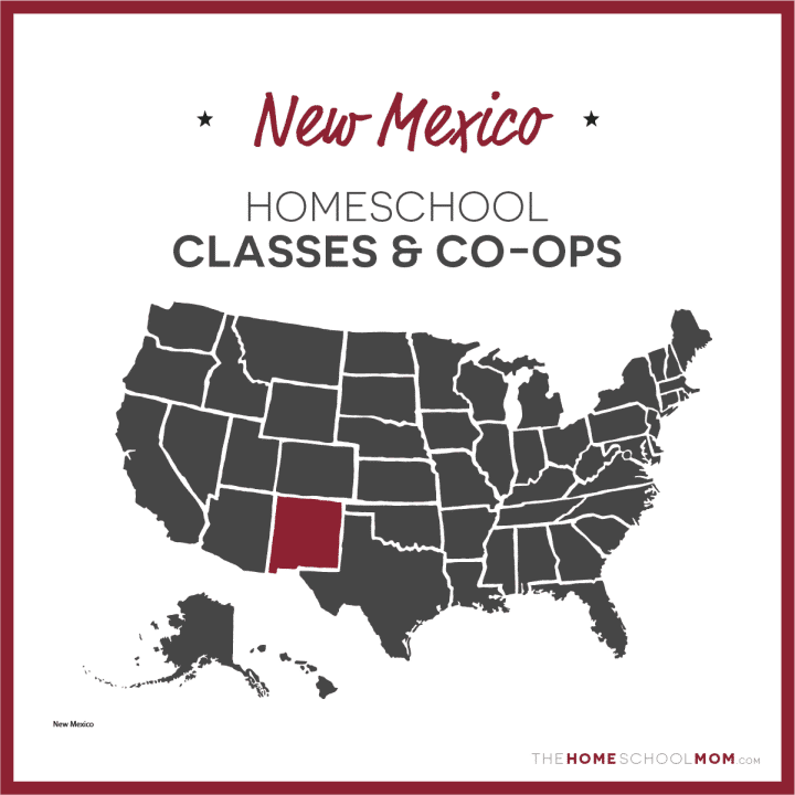 New Mexico Homeschool Classes & Co-ops – TheHomeSchoolMom.com