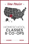 New Mexico Homeschool Classes & Co-ops – TheHomeSchoolMom.com