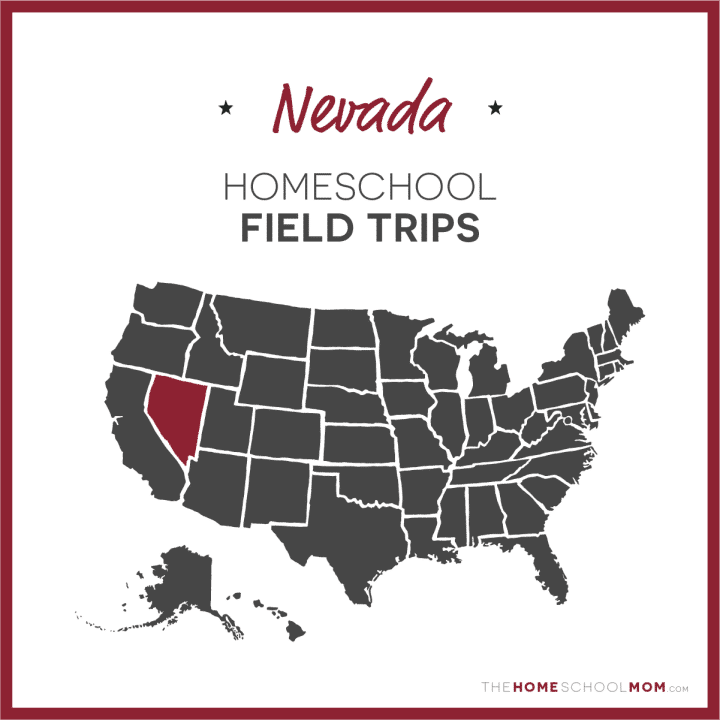 Nevada Homeschool Field Trips – TheHomeSchoolMom.com