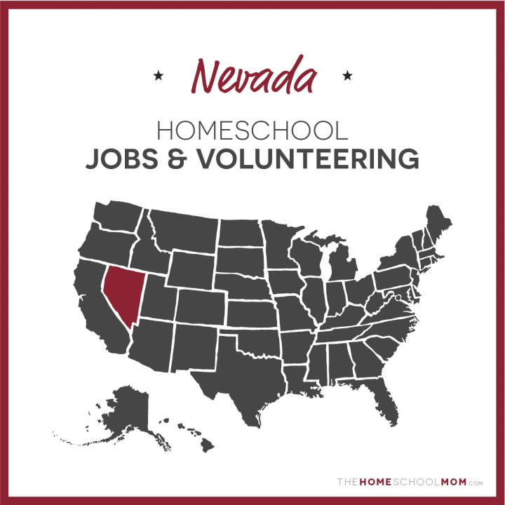 Nevada Homeschool Jobs & Volunteering – TheHomeSchoolMom.com