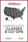 Oklahoma Homeschool Classes & Co-ops – TheHomeSchoolMom.com