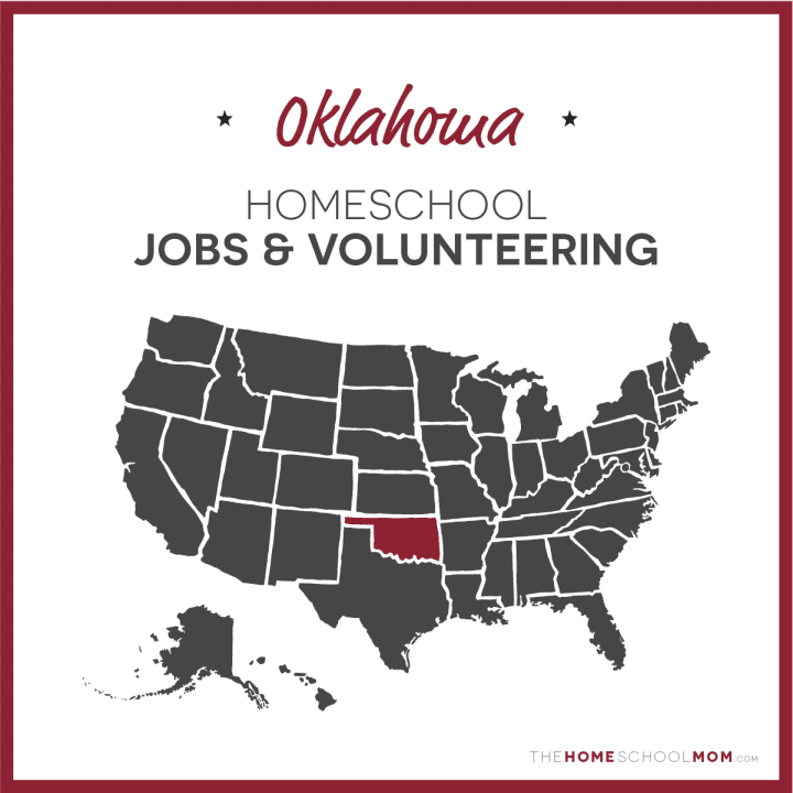 Oklahoma Homeschool Jobs & Volunteering – TheHomeSchoolMom.com