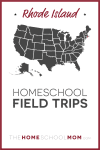 Rhode Island Homeschool Field Trips – TheHomeSchoolMom.com