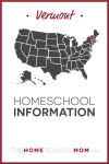 Vermont Homeschool Information – TheHomeSchoolMom.com
