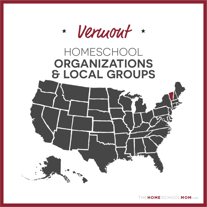 Vermont Homeschool Organizations and Local Groups - TheHomeSchoolMom.com