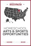 Wisconsin Homeschool Arts & Sports Opportunities – TheHomeSchoolMom.com