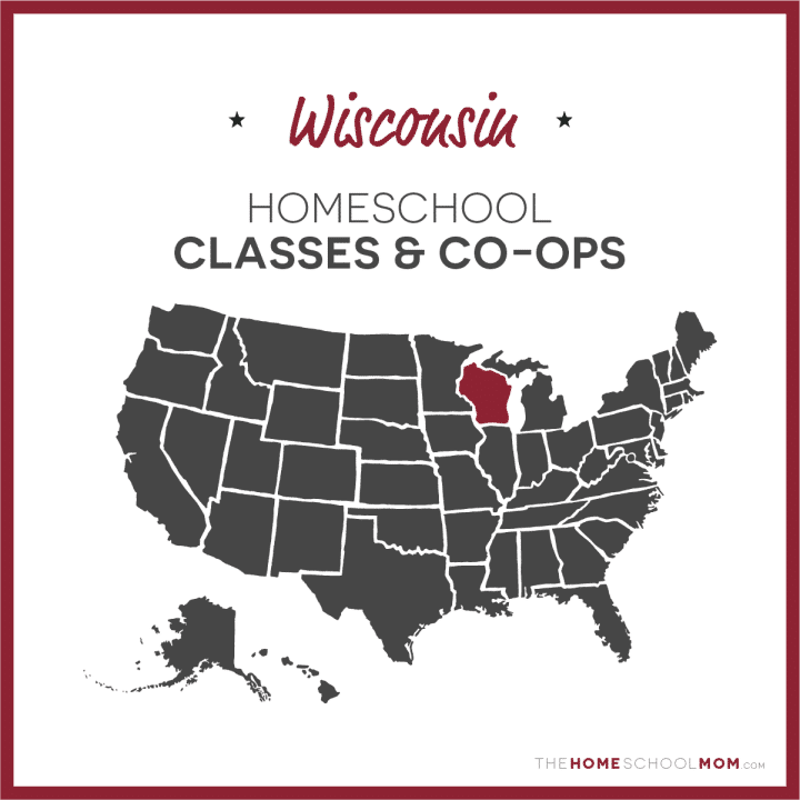 Wisconsin Homeschool Classes & Co-ops – TheHomeSchoolMom.com
