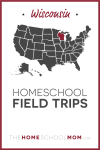 Wisconsin Homeschool Field Trips – TheHomeSchoolMom.com