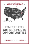 West Virginia Homeschool Arts & Sports Opportunities – TheHomeSchoolMom.com